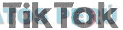 TIK TOK