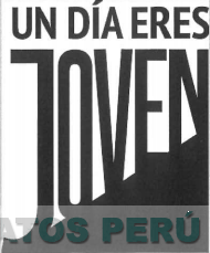 UN DÍA ERES JOVEN