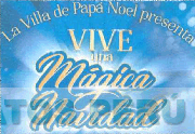 LA VILLA DE PAPÁ NOEL PRESENTA VIVE UNA MÁGICA NAVIDAD