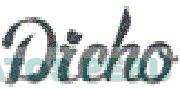 DICHO