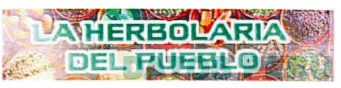 LA HERBOLARIA DEL PUEBLO