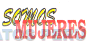 SOMOS MUJERES