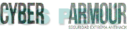 CYBER ARMOUR SEGURIDAD EXTREMA ANTIHACK